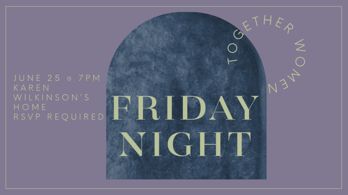 TogetHER Women of Calvary Friday Night