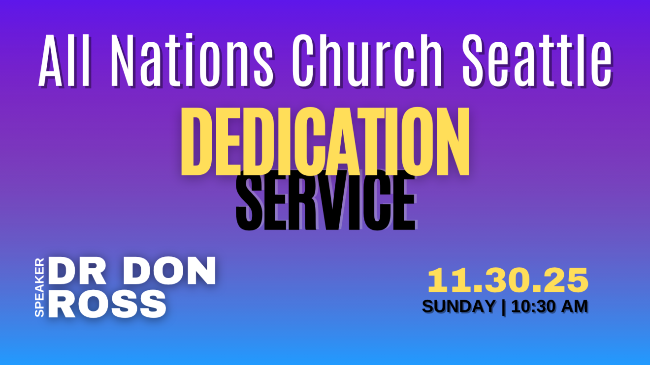 All Nations Dedication Service