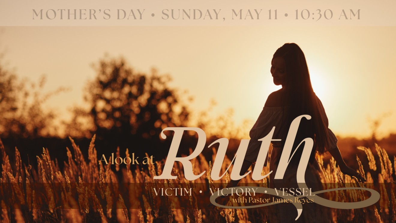 Mother’s Day 2025  A Look at Ruth
