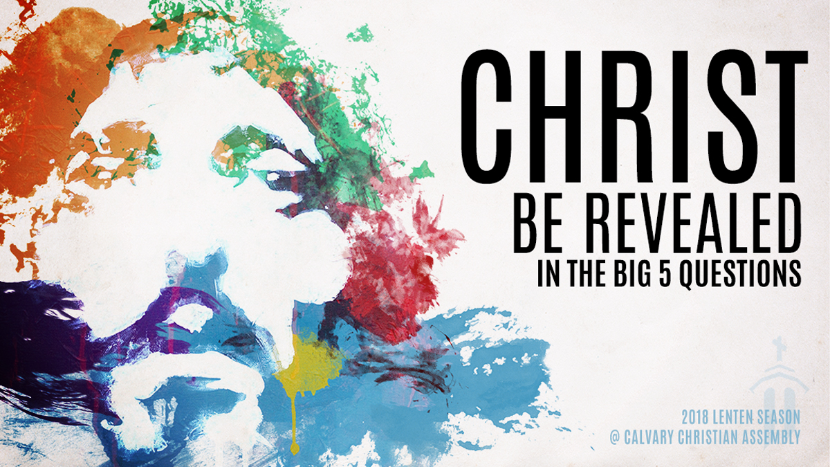 Christ Be Revealed: When is Jesus?