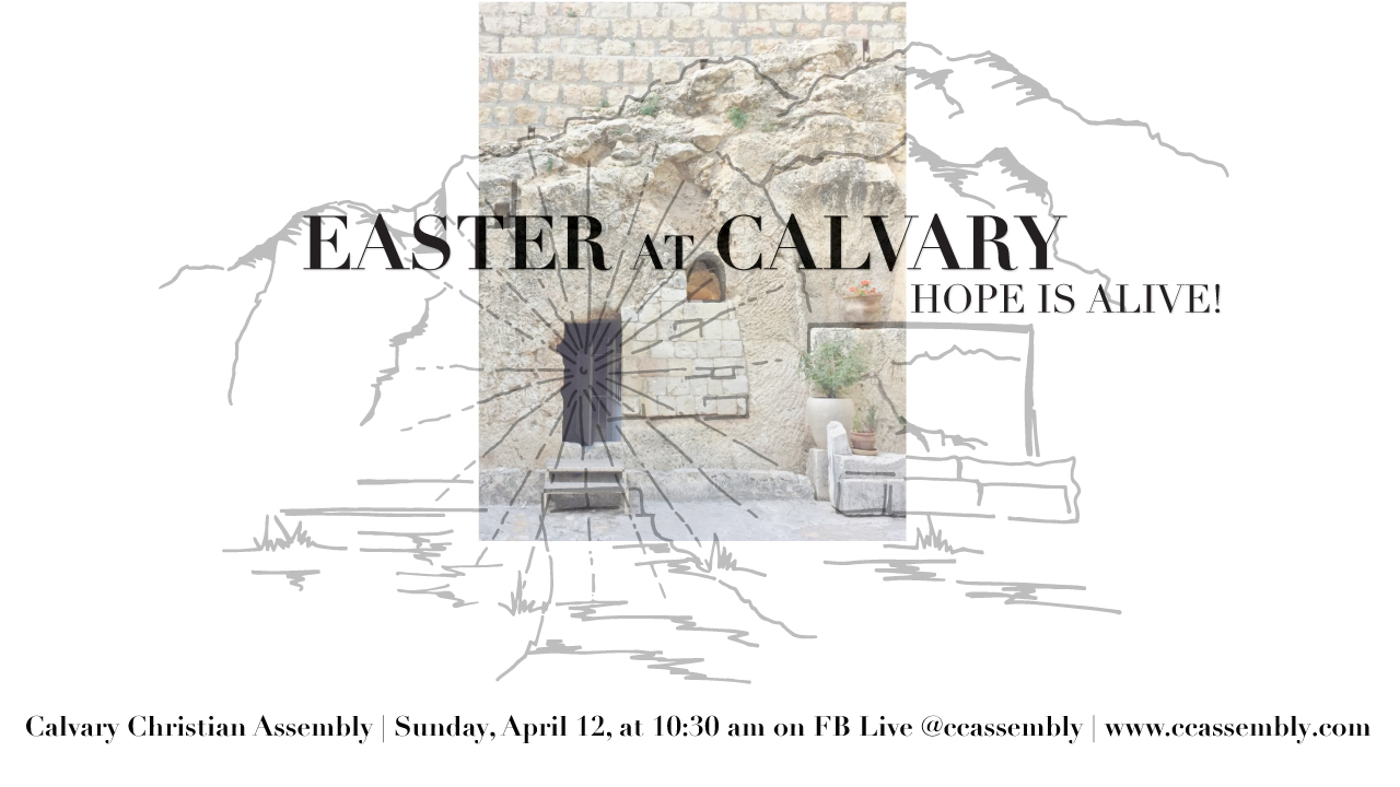 Easter at Calvary: Hope Is Alive