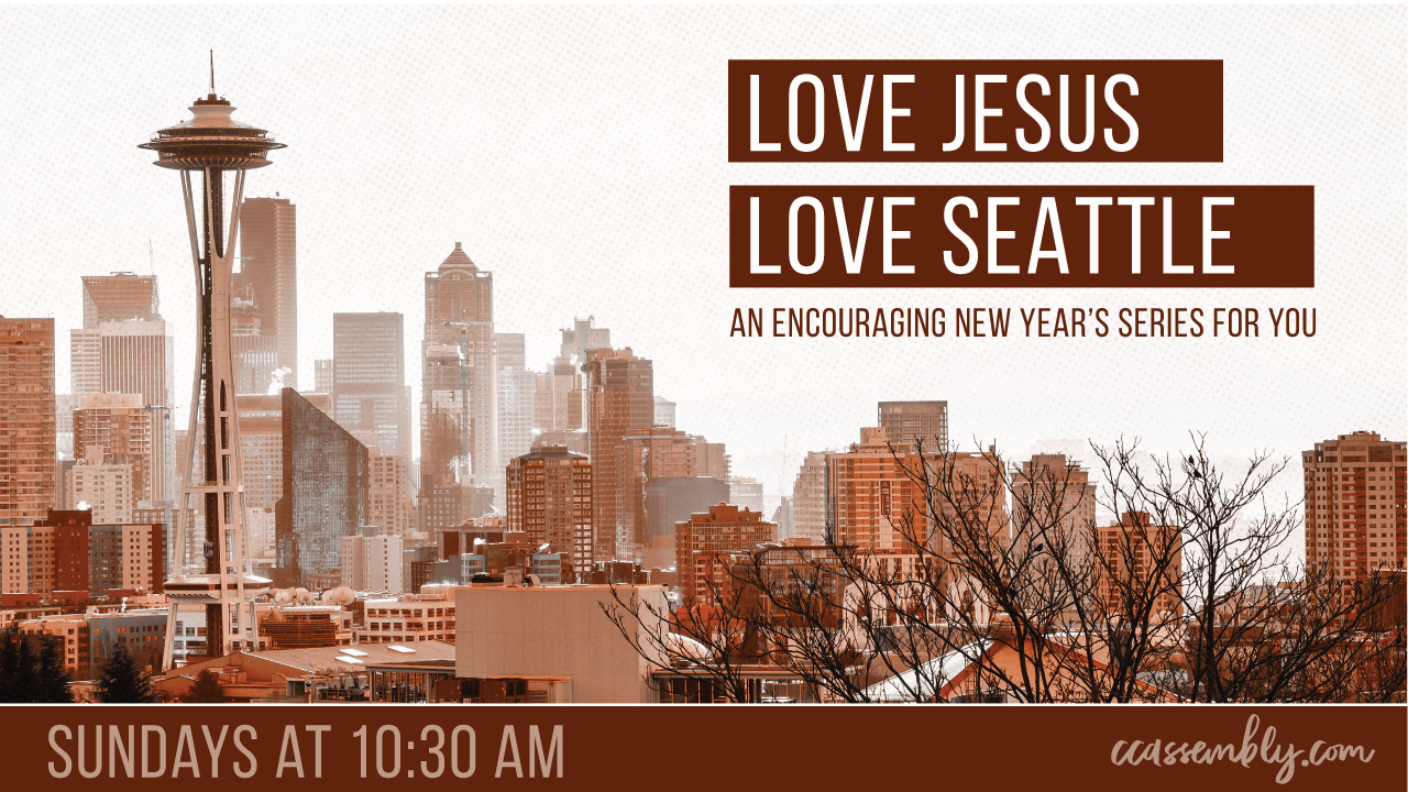 Love Jesus, Love Seattle: How Will You Respond to God’s Invitation?