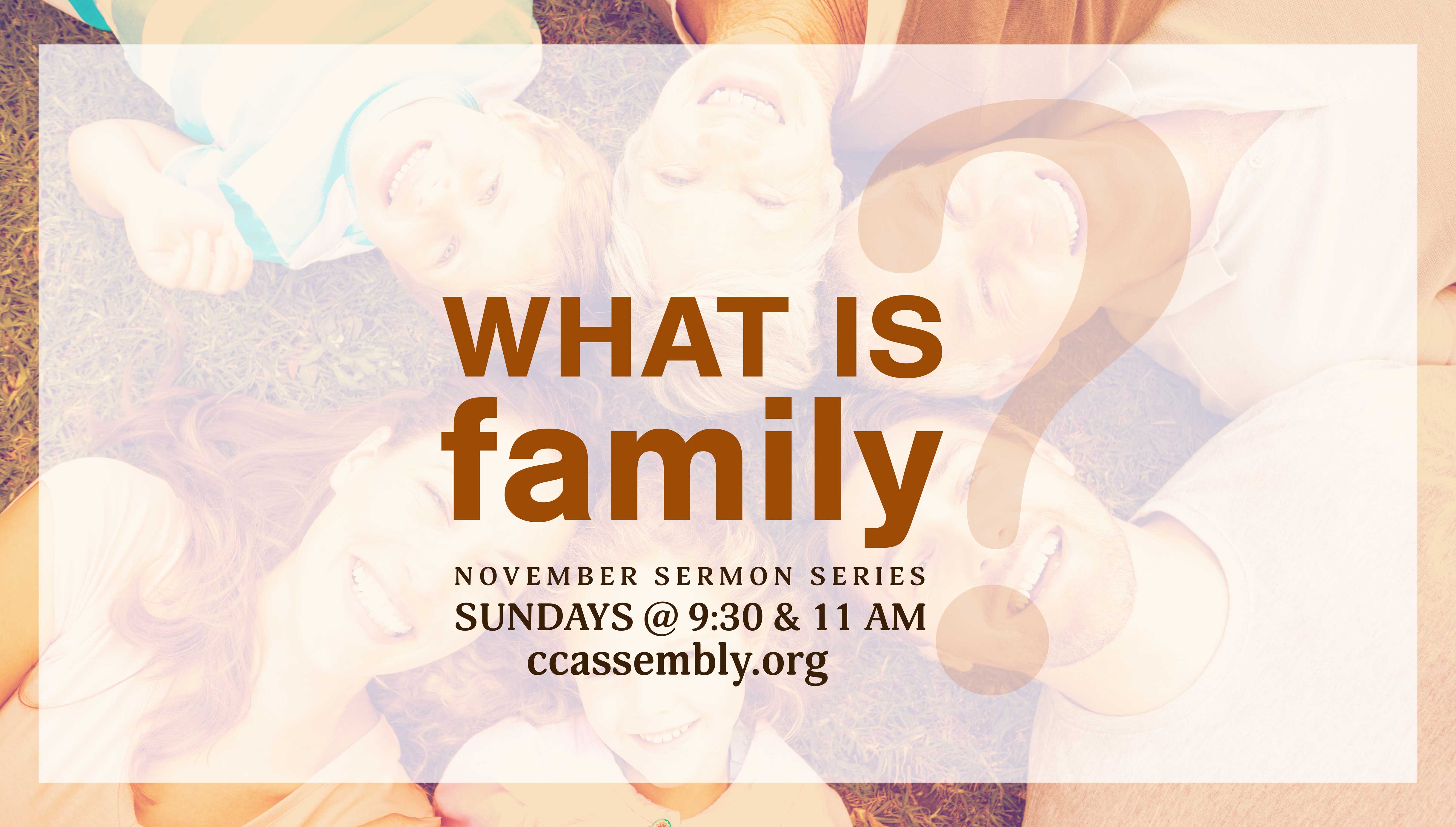 What is Family: Thanking God for Family!